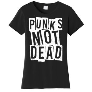 Punks Not Dead Women's T-Shirt