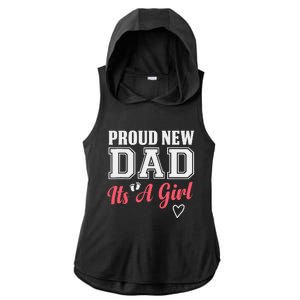 Proud New Dad Its A Girl Cute Girl Announcement Heart Ladies PosiCharge Tri-Blend Wicking Draft Hoodie Tank