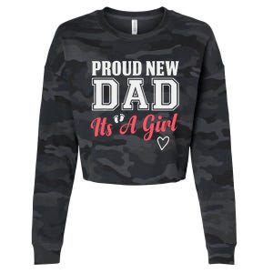 Proud New Dad Its A Girl Cute Girl Announcement Heart Cropped Pullover Crew