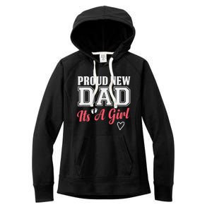 Proud New Dad Its A Girl Cute Girl Announcement Heart Women's Fleece Hoodie