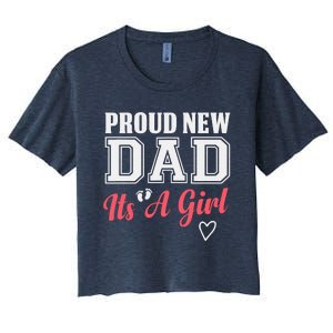 Proud New Dad Its A Girl Cute Girl Announcement Heart Women's Crop Top Tee