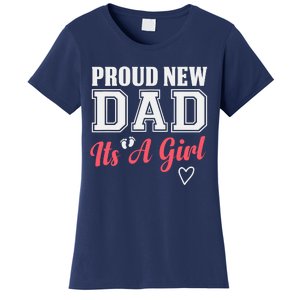 Proud New Dad Its A Girl Cute Girl Announcement Heart Women's T-Shirt