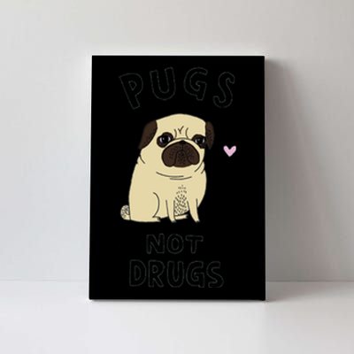 Pugs Not Drugs Canvas