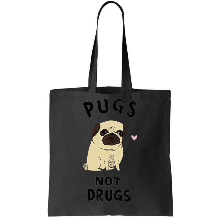 Pugs Not Drugs Tote Bag