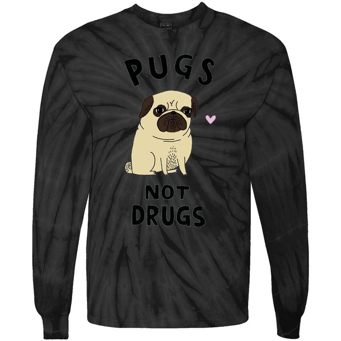 Pugs Not Drugs Tie-Dye Long Sleeve Shirt