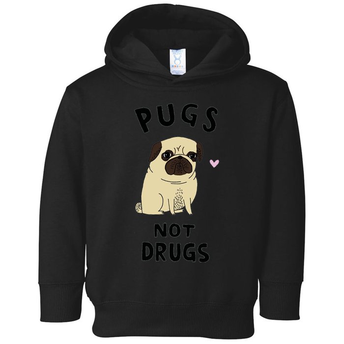 Pugs Not Drugs Toddler Hoodie