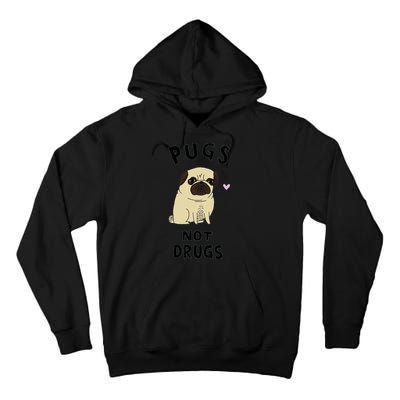 Pugs Not Drugs Tall Hoodie