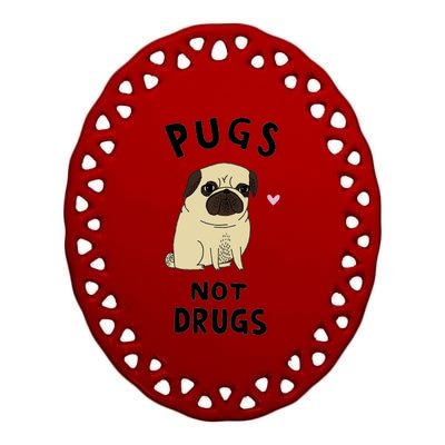 Pugs Not Drugs Ceramic Oval Ornament