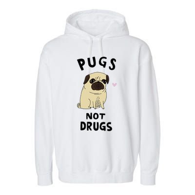 Pugs Not Drugs Garment-Dyed Fleece Hoodie