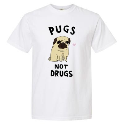 Pugs Not Drugs Garment-Dyed Heavyweight T-Shirt