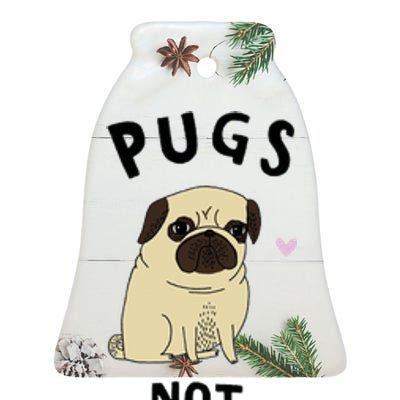 Pugs Not Drugs Ceramic Bell Ornament