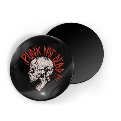 Punks Not Dead Vintage Grunge Punk Is Not Dead Rock Magnet