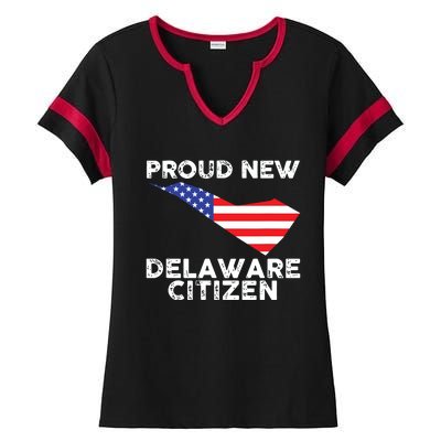 Proud New Delaware Citizen American Immigrant Citizenship Ladies Halftime Notch Neck Tee