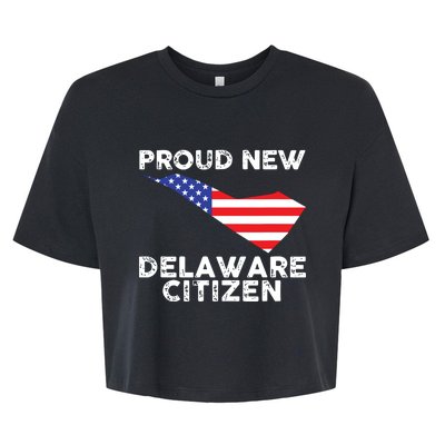 Proud New Delaware Citizen American Immigrant Citizenship Bella+Canvas Jersey Crop Tee