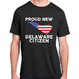 Proud New Delaware Citizen American Immigrant Citizenship Adult ChromaSoft Performance T-Shirt