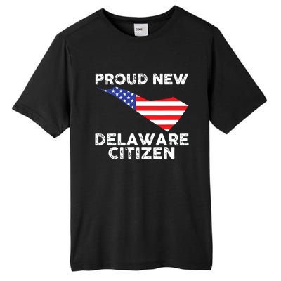 Proud New Delaware Citizen American Immigrant Citizenship Tall Fusion ChromaSoft Performance T-Shirt