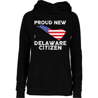 Proud New Delaware Citizen American Immigrant Citizenship Womens Funnel Neck Pullover Hood