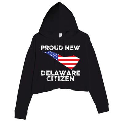 Proud New Delaware Citizen American Immigrant Citizenship Crop Fleece Hoodie