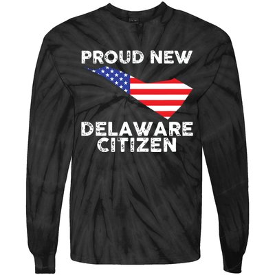 Proud New Delaware Citizen American Immigrant Citizenship Tie-Dye Long Sleeve Shirt