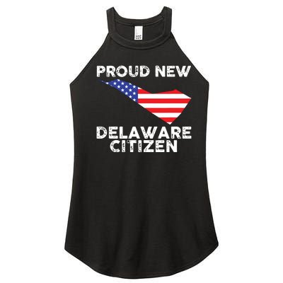 Proud New Delaware Citizen American Immigrant Citizenship Women's Perfect Tri Rocker Tank