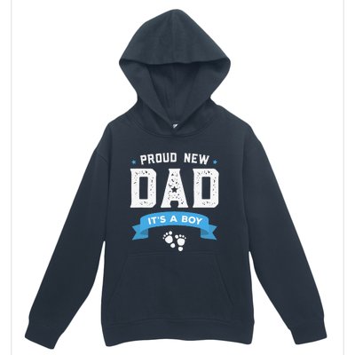 Proud New Dad Its A Cute Fathers Day Gift Baby Urban Pullover Hoodie