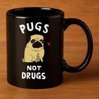 Pugs Not Drugs Funny Present For Dog Lover Pets 11oz C Handle Ceramic Mug