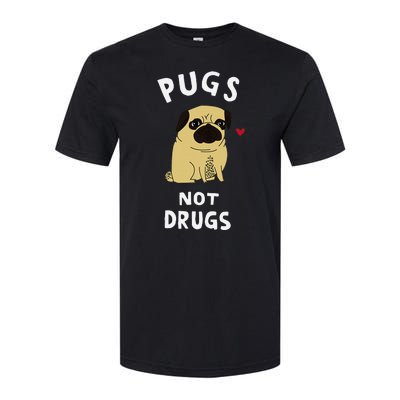 Pugs Not Drugs Funny Present For Dog Lover Pets Softstyle CVC T-Shirt