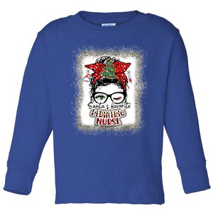 Pediatric Nurse Elf Pediatric Nurse SantaS Favorite Nurse Gift Toddler Long Sleeve Shirt