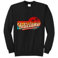 Personal Name Feliciano Retro Vintage First Name Feliciano Sweatshirt