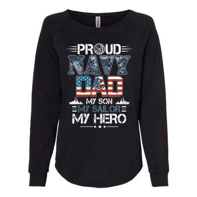 Proud Navy Father Dad My Son My Sailor My Hero Womens California Wash Sweatshirt