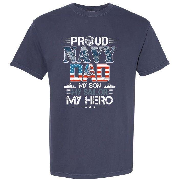 Proud Navy Father Dad My Son My Sailor My Hero Garment-Dyed Heavyweight T-Shirt