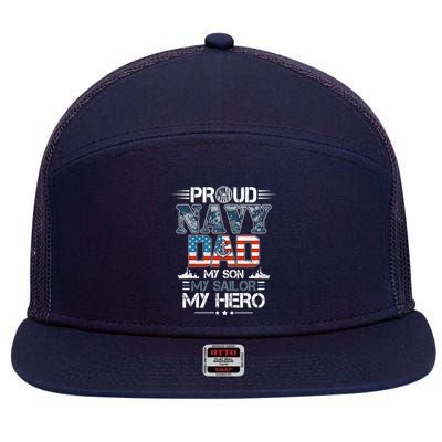 Proud Navy Father Dad My Son My Sailor My Hero 7 Panel Mesh Trucker Snapback Hat