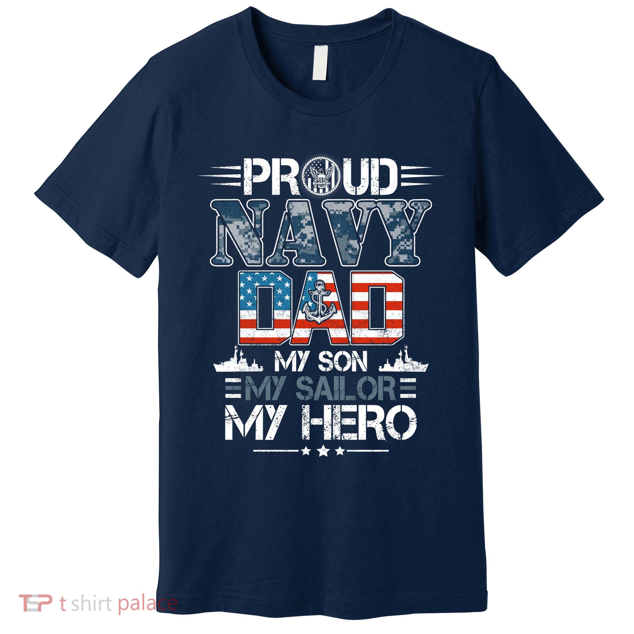Proud Navy Father Dad My Son My Sailor My Hero Premium T-Shirt