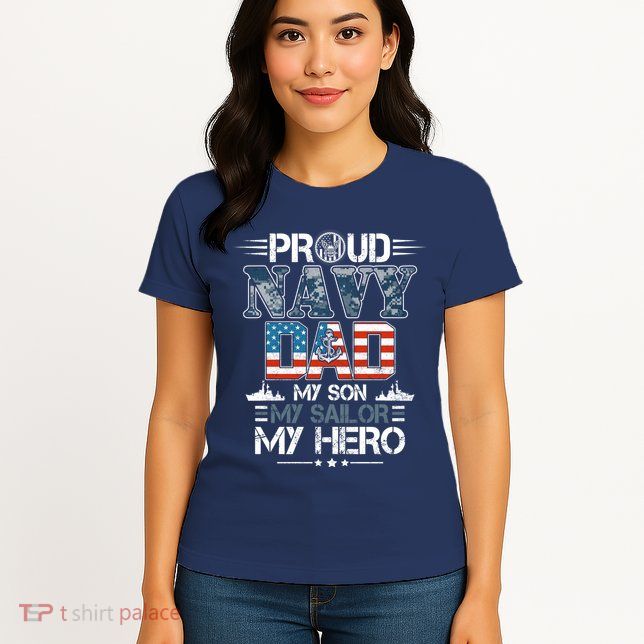 Proud Navy Father Dad My Son My Sailor My Hero Womens T-Shirt