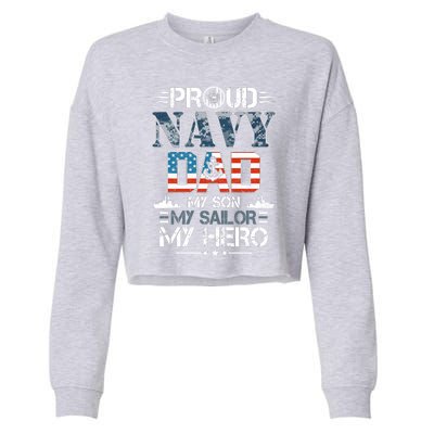 Proud Navy Father Dad My Son My Sailor My Hero Cropped Pullover Crew