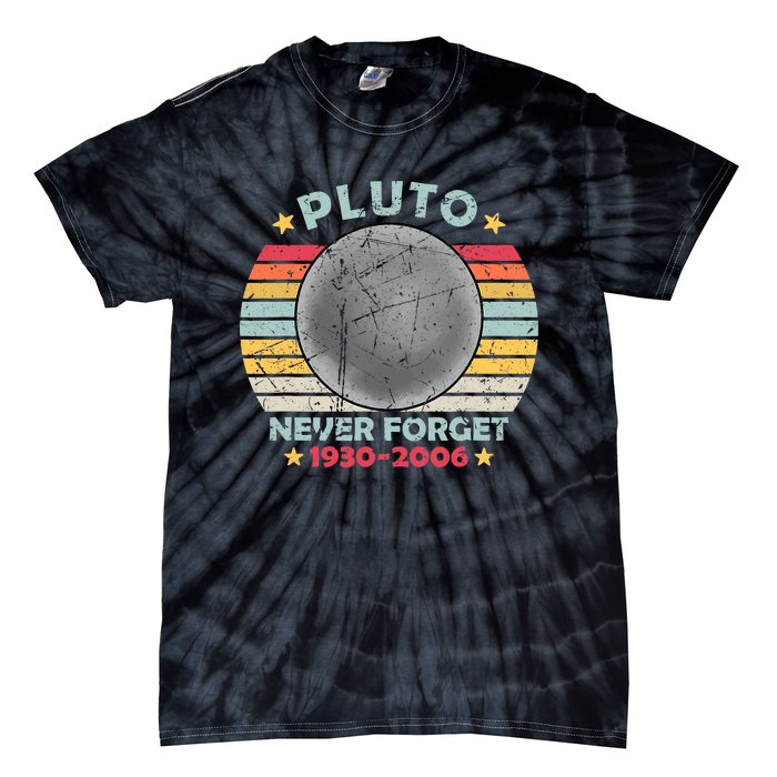 Pluto Never Forget Funny Space Vintage Retro Astronomy Tie-Dye T-Shirt