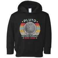 Pluto Never Forget Funny Space Vintage Retro Astronomy Toddler Hoodie