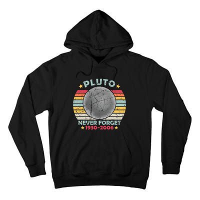 Pluto Never Forget Funny Space Vintage Retro Astronomy Tall Hoodie