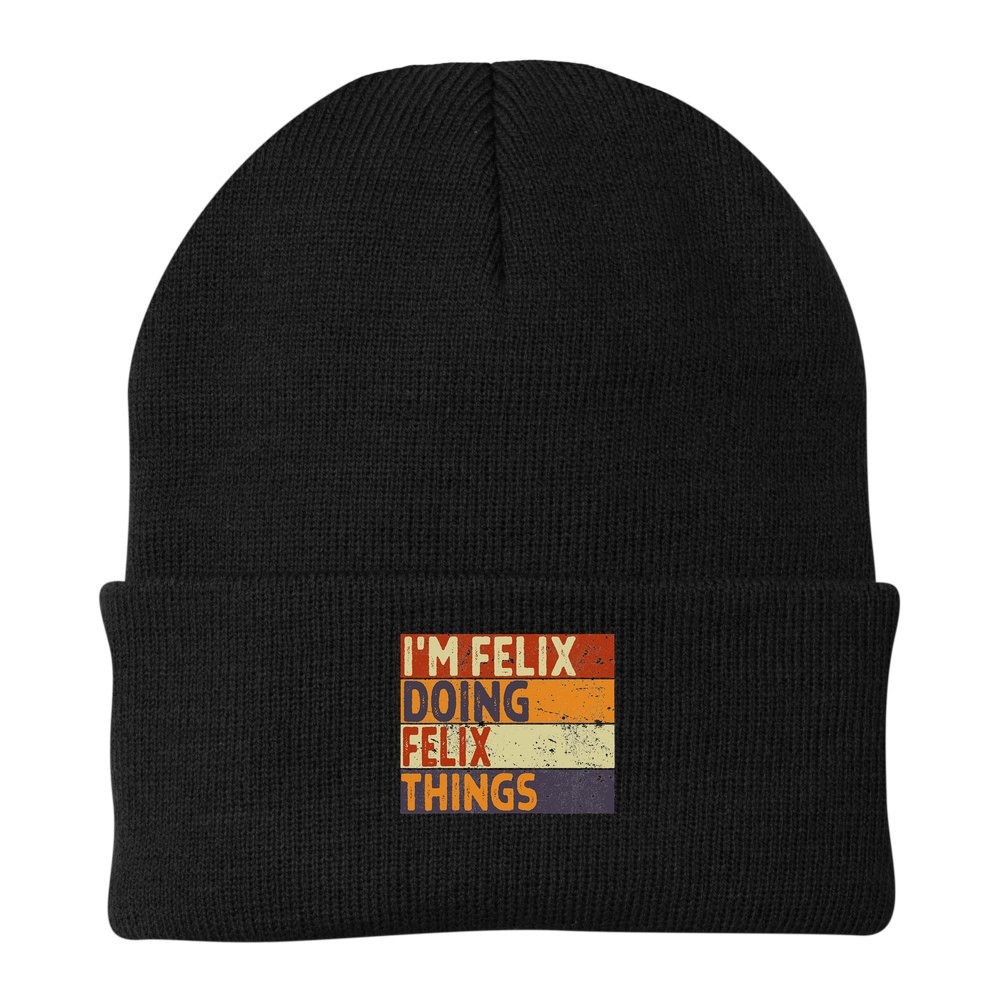Personalized Name Fathers Day Outfit For Retro I'm Felix Doing Felix Things Funny Birthday Joke Beanie