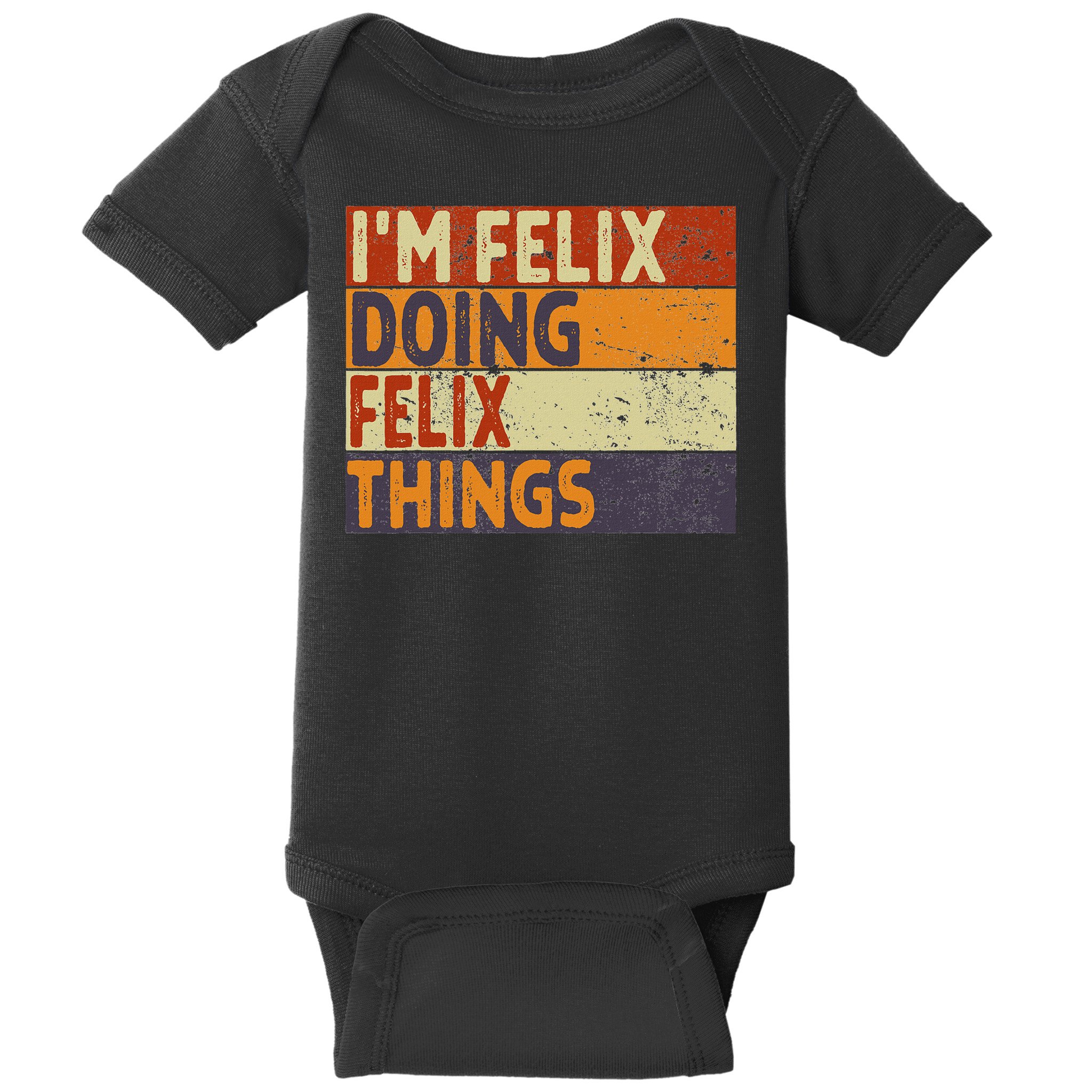 Personalized Name Fathers Day Outfit For Retro I'm Felix Doing Felix Things Funny Birthday Joke Baby Bodysuit
