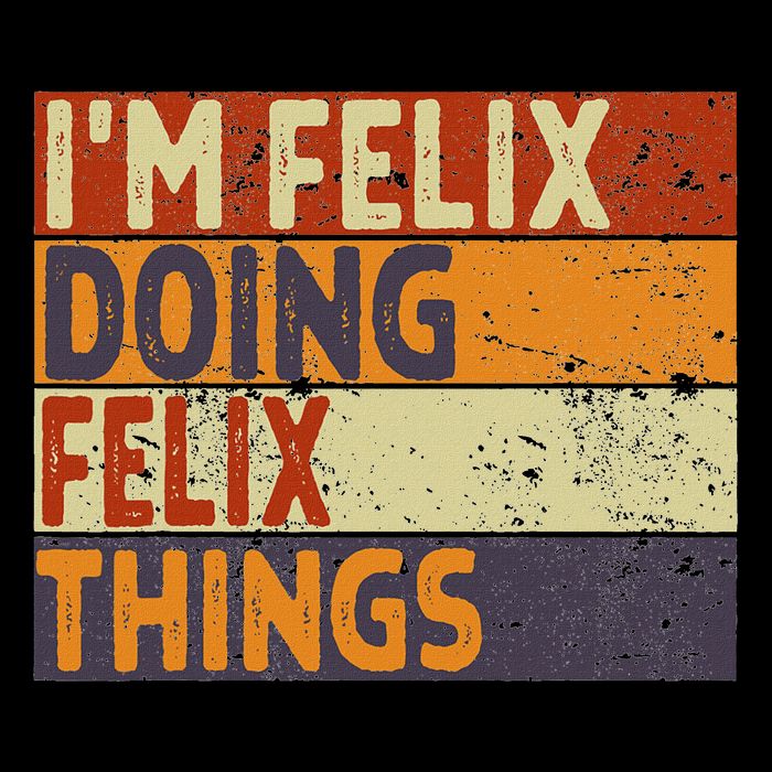 Personalized Name Fathers Day Outfit For Retro I'm Felix Doing Felix Things Funny Birthday Joke Baby Bodysuit