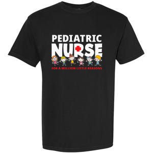 Pediatric Nurse For A Million Little Reasons Funny Ped Nurse Garment-Dyed Heavyweight T-Shirt