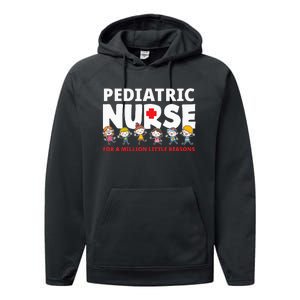 Pediatric Nurse For A Million Little Reasons Funny Ped Nurse Performance Fleece Hoodie