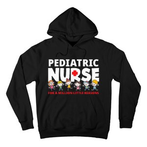 Pediatric Nurse For A Million Little Reasons Funny Ped Nurse Hoodie