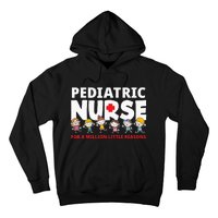 Pediatric Nurse For A Million Little Reasons Funny Ped Nurse Hoodie