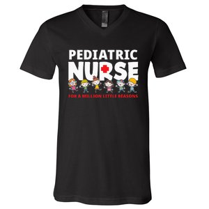 Pediatric Nurse For A Million Little Reasons Funny Ped Nurse V-Neck T-Shirt