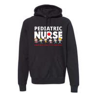 Pediatric Nurse For A Million Little Reasons Funny Ped Nurse Premium Hoodie