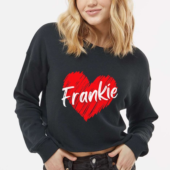 Personalized Name Frankie I Love Frankie Heart Cropped Pullover Crew