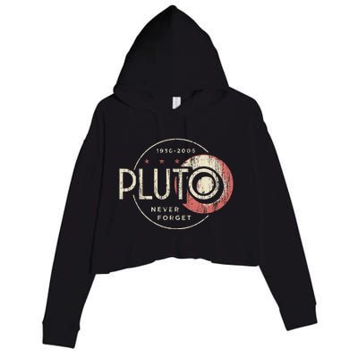 Pluto Never Forget Funny Pluto Pluto Lover Pluto Crop Fleece Hoodie