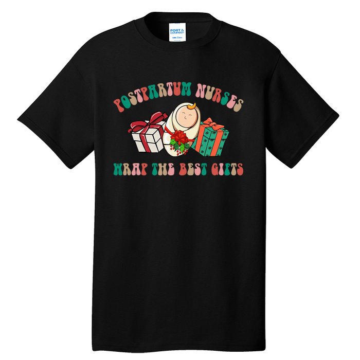 Postpartum Nurses Funny Christmas We Wrap The Best Presents Tall T-Shirt